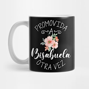 Promovida A Bisabuela Otra Vez Spanish Baby Announcement Mug